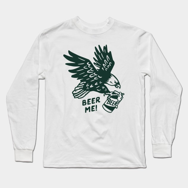 Beer Me Bald Eagle: Funny Beer Lover Gift Long Sleeve T-Shirt by The Whiskey Ginger